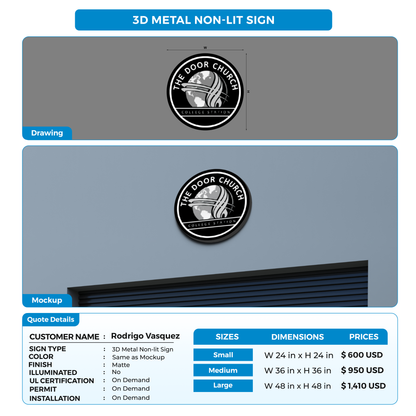 3D metal non-lit sign For Rodrigo Vasquez