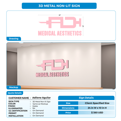 3D metal non-lit sign for Adilene Aguilar